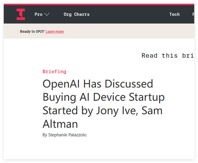 消息称 OpenAI 考虑收购 AI 设备初创公司 io Products,后者由 Jony Ive 与 Sam Altman 共同创立 消息称 OpenAI 考虑收购 AI 设备初创公司 io Products,后者由 Jony Ive 与 Sam Altman 共同创立
